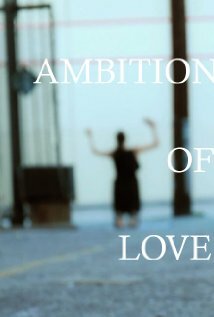 Ambition of Love (2011) постер
