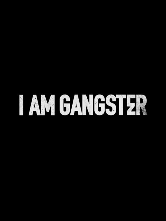 I Am Gangster (2015) постер