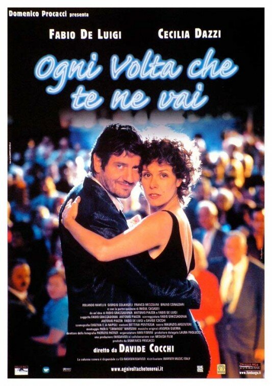 Ogni volta che te ne vai (2004) постер