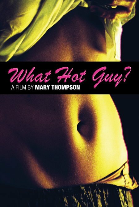 What Hot Guy? (2006) постер