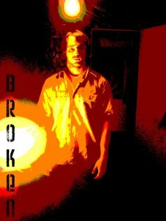 Broken (2008) постер