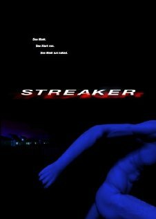 Streaker (2007) постер