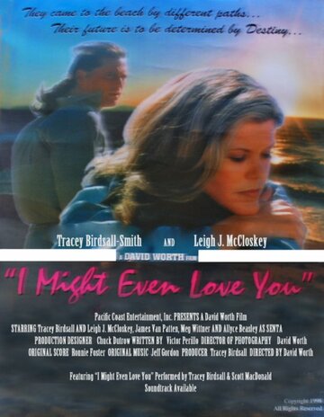 I Might Even Love You (1998)